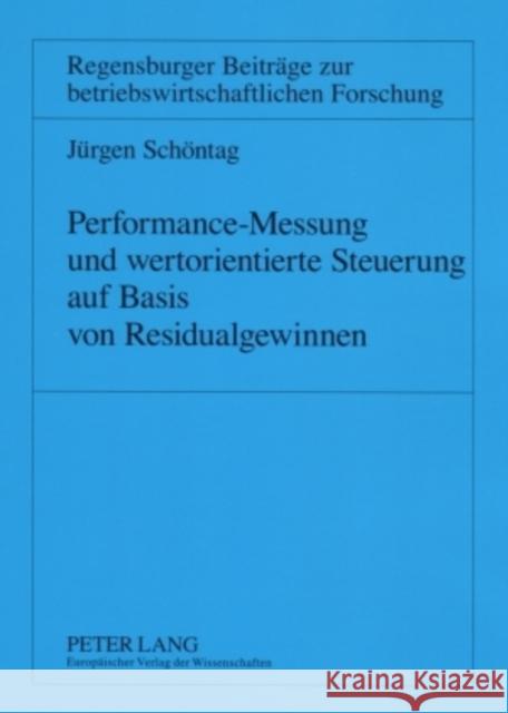 Performance-Messung Und Wertorientierte Steuerung Auf Basis Von Residualgewinnen Drukarczyk, Jochen 9783631553176 Lang, Peter, Gmbh, Internationaler Verlag Der