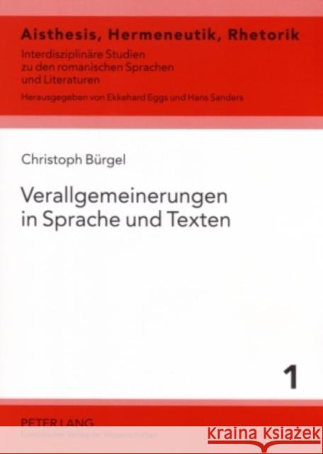 Verallgemeinerungen in Sprache Und Texten: Generalisierung, Globalisierung, Konzeptualisierung Im Franzoesischen Eggs, Ekkehard 9783631553312 Peter Lang Gmbh, Internationaler Verlag Der W