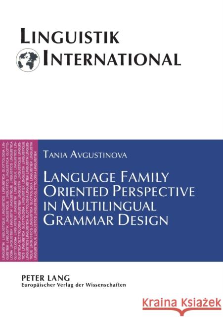 Language Family Oriented Perspective in Multilingual Grammar Design Weber, Heinrich 9783631553626