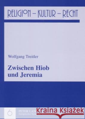 Zwischen Hiob Und Jeremia: Stefan Zweig Und Joseph Roth Am Ende Der Welt Treitler, Wolfgang 9783631553916 Peter Lang Gmbh, Internationaler Verlag Der W