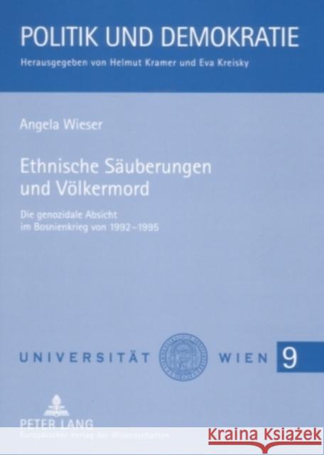 Ethnische Saeuberungen Und Voelkermord: Die Genozidale Absicht Im Bosnienkrieg Von 1992-1995 Kramer, Helmut 9783631555811 Lang, Peter, Gmbh, Internationaler Verlag Der