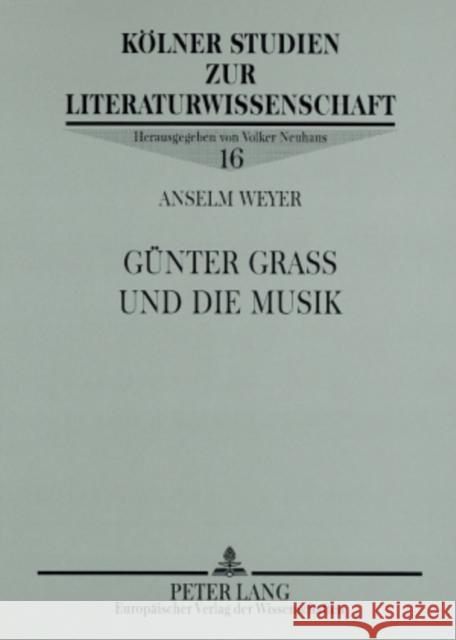 Guenter Grass Und Die Musik Neuhaus, Volker 9783631555934