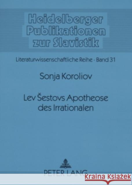 Lev Sestovs Apotheose Des Irrationalen: Mit Nietzsche Gegen Die Medusa Gerigk, Horst-Jürgen 9783631556429 Peter Lang Gmbh, Internationaler Verlag Der W