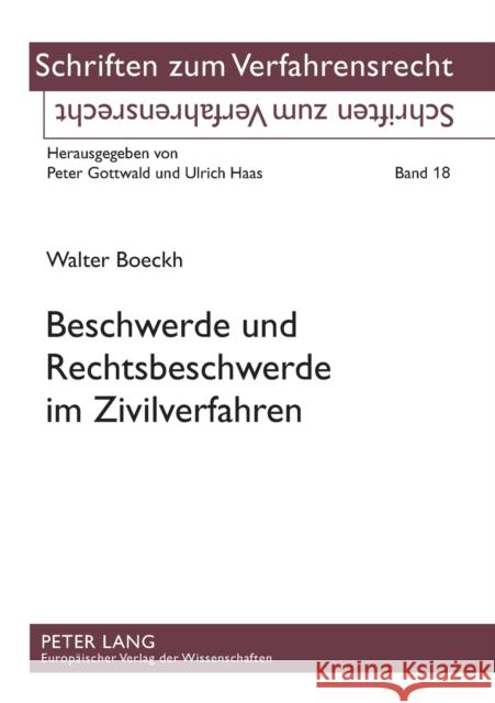 Beschwerde und Rechtsbeschwerde im Zivilverfahren Gottwald, Peter 9783631557501