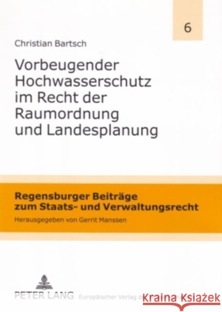 Vorbeugender Hochwasserschutz Im Recht Der Raumordnung Und Landesplanung Manssen, Gerrit 9783631557518 Peter Lang Gmbh, Internationaler Verlag Der W