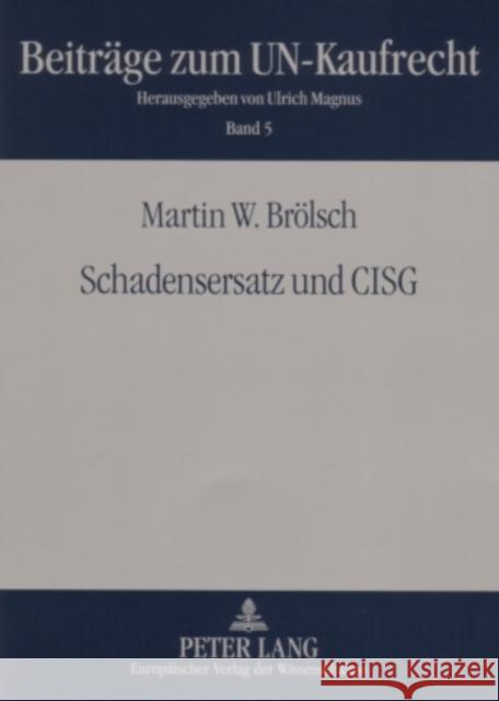 Schadensersatz Und Cisg Magnus, Ulrich 9783631557563