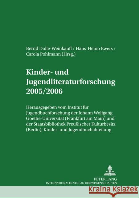 Kinder- Und Jugendliteraturforschung 2005/2006: Mit Einer Gesamtbibliographie Der Veroeffentlichungen Des Jahres 2005 Johann Wolfgang Goethe-Universität 9783631557686 Peter Lang Gmbh, Internationaler Verlag Der W