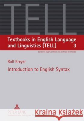 Introduction to English Syntax Kreyer, Rolf 9783631559611 Peter Lang Internationaler Verlag der Wissens