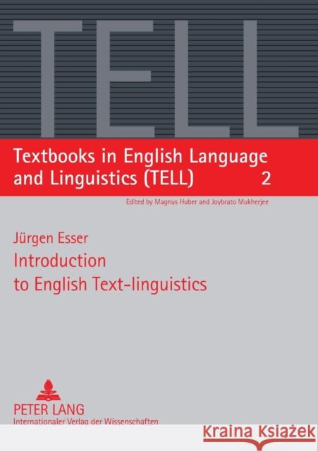 Introduction to English Text-linguistics Jurgen Esser 9783631560037 Peter Lang AG