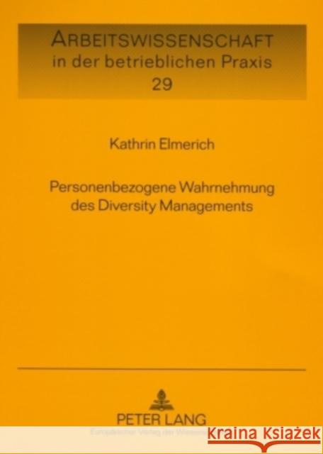 Personenbezogene Wahrnehmung Des Diversity Managements Knauth, Peter 9783631561348 Lang, Peter, Gmbh, Internationaler Verlag Der