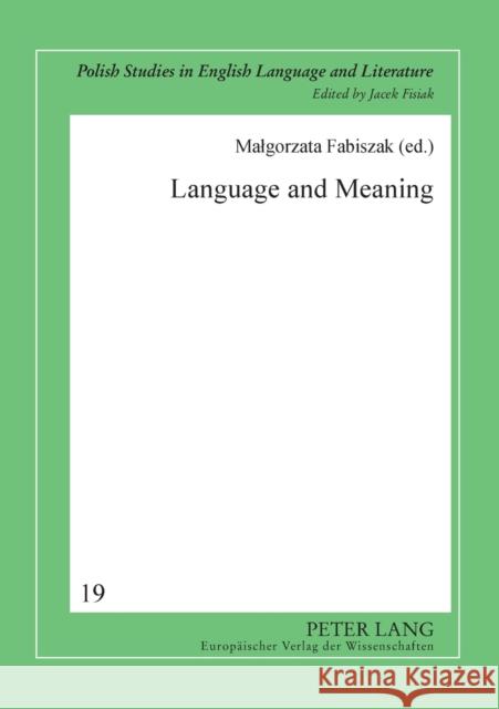 Language and Meaning; Cognitive and Functional Perspectives Fisiak, Jacek 9783631561584