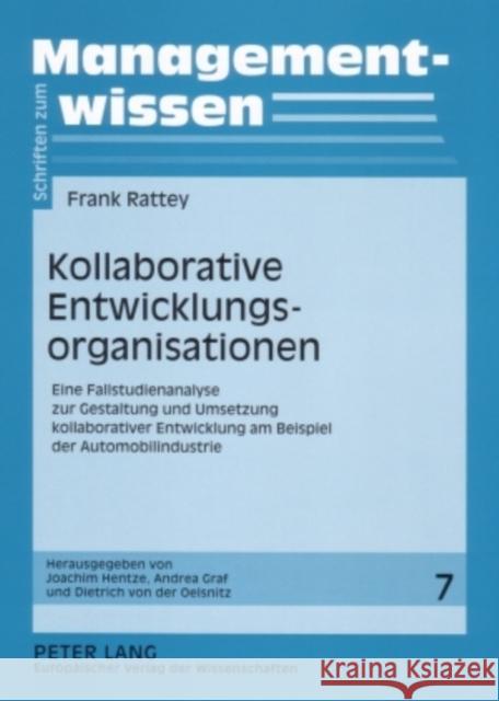Kollaborative Entwicklungsorganisationen: Eine Fallstudienanalyse Zur Gestaltung Und Umsetzung Kollaborativer Entwicklung Am Beispiel Der Automobilind Hentze, Joachim 9783631561980 Peter Lang Gmbh, Internationaler Verlag Der W