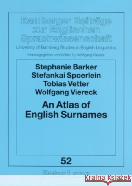An Atlas of English Surnames Stephanie Barker Stefankai Spoerlein Tobias Vetter 9783631562727