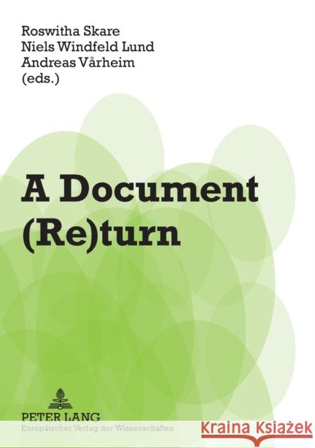 A Document (Re)Turn: Contributions from a Research Field in Transition Skare, Roswitha 9783631562949