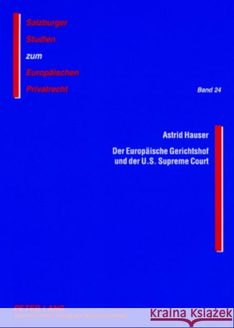 Der Europaeische Gerichtshof Und Der U.S. Supreme Court: Eine Vergleichende Analyse Ausgewaehlter Aspekte Rainer, J. Michael 9783631563137