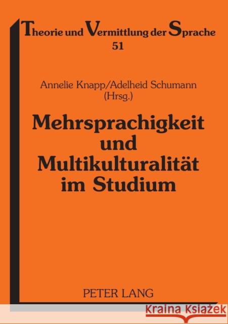 Mehrsprachigkeit Und Multikulturalitaet Im Studium Knapp, Annelie 9783631563212 Peter Lang Gmbh, Internationaler Verlag Der W