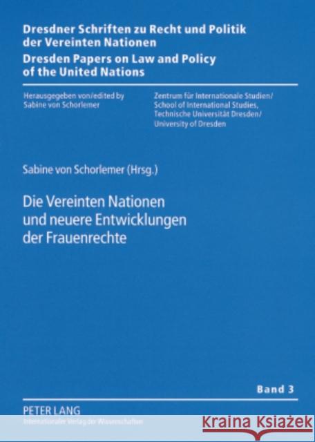 Die Vereinten Nationen Und Neuere Entwicklungen Der Frauenrechte Von Schorlemer, Sabine 9783631563823 Lang, Peter, Gmbh, Internationaler Verlag Der