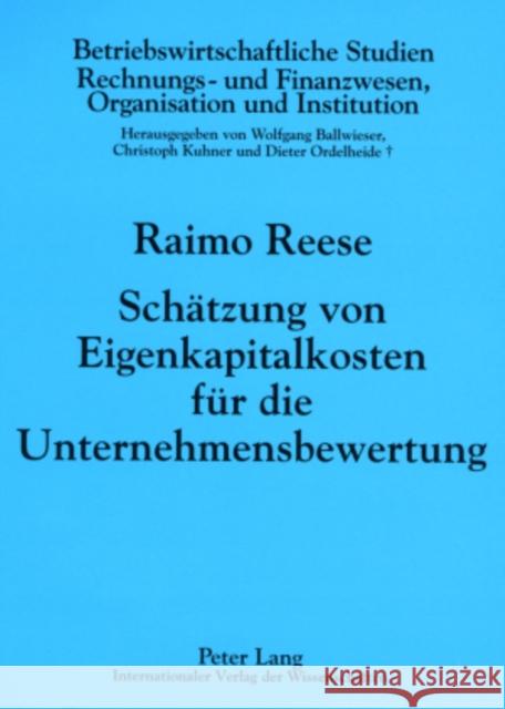 Schaetzung Von Eigenkapitalkosten Fuer Die Unternehmensbewertung Ballwieser, Wolfgang 9783631565384