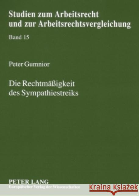 Die Rechtmaeßigkeit Des Sympathiestreiks Weiss, Manfred 9783631565414 Lang, Peter, Gmbh, Internationaler Verlag Der