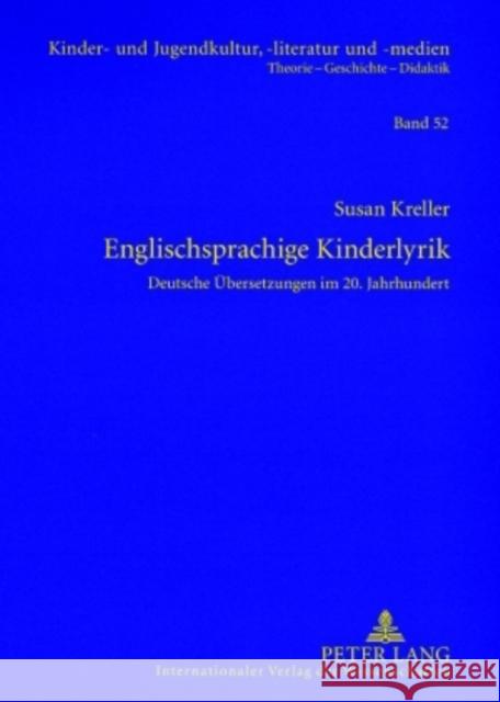 Englischsprachige Kinderlyrik: Deutsche Uebersetzungen Im 20. Jahrhundert Ewers-Uhlmann, Hans-Heino 9783631565445 Peter Lang Gmbh, Internationaler Verlag Der W