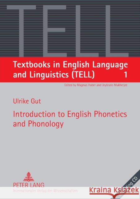 Introduction to English Phonetics and Phonolgy Huber, Magnus 9783631566152 Peter Lang Internationaler Verlag der Wissens