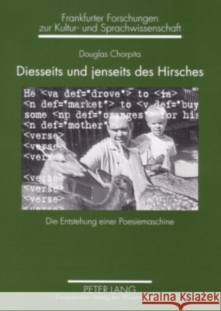 Diesseits Und Jenseits Des Hirsches: Die Entstehung Einer Poesiemaschine Boehncke, Heiner 9783631566305