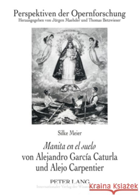 «Manita En El Suelo» Von Alejandro García Caturla Und Alejo Carpentier Maehder, Jürgen 9783631566336 Peter Lang Gmbh, Internationaler Verlag Der W