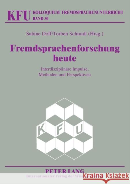 Fremdsprachenforschung Heute: Interdisziplinaere Impulse, Methoden Und Perspektiven Würffel, Nicola 9783631567128 Peter Lang Gmbh, Internationaler Verlag Der W