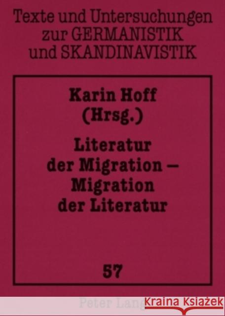 Literatur Der Migration - Migration Der Literatur Uecker, Heiko 9783631567494 Peter Lang Gmbh, Internationaler Verlag Der W