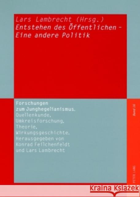 Entstehen Des Oeffentlichen - Eine Andere Politik Lambrecht, Lars 9783631567500 Lang, Peter, Gmbh, Internationaler Verlag Der