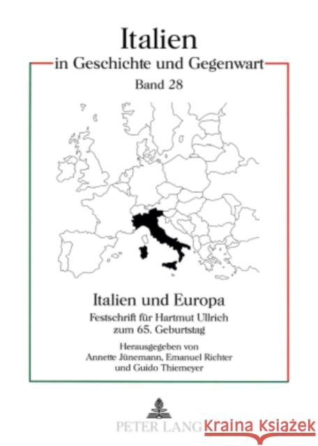 Italien Und Europa: Festschrift Fuer Hartmut Ullrich Zum 65. Geburtstag Ferraris, Luigi Vittorio 9783631567883 Peter Lang Gmbh, Internationaler Verlag Der W