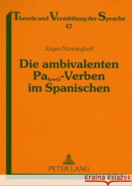 Die Ambivalenten Pas↔o-Verben Im Spanischen: Synchrone Und Diachrone Aspekte Klein, Franz-Josef 9783631567913 Peter Lang Gmbh, Internationaler Verlag Der W
