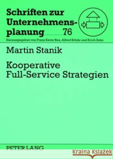 Kooperative Full-Service Strategien Zahn, Erich 9783631568088 Lang, Peter, Gmbh, Internationaler Verlag Der