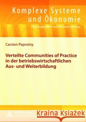Verteilte «Communities of Practice» in Der Betriebswirtschaftlichen Aus- Und Weiterbildung Liening, Andreas 9783631568323