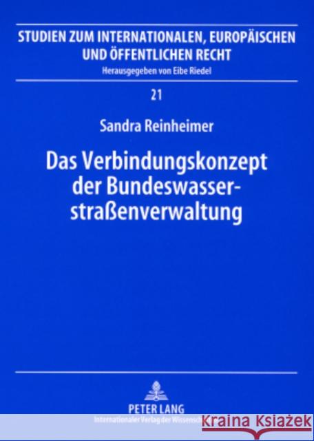 Das Verbindungskonzept Der Bundeswasserstraßenverwaltung Riedel, Eibe 9783631569962