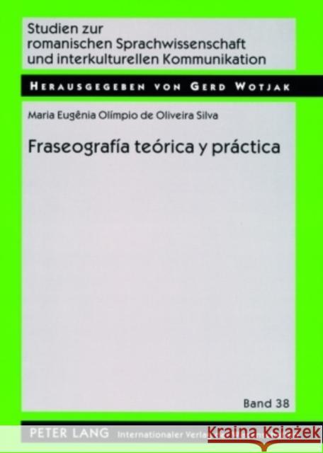 Fraseografía Teórica Y Práctica Wotjak, Gerd 9783631570432 Peter Lang Gmbh, Internationaler Verlag Der W