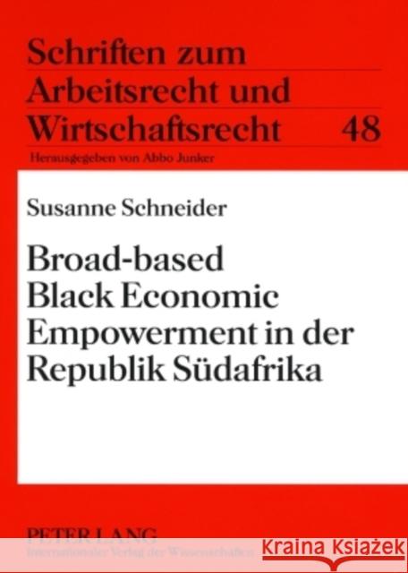 Broad-Based Black Economic Empowerment in Der Republik Suedafrika Junker, Abbo 9783631573105 Peter Lang Gmbh, Internationaler Verlag Der W