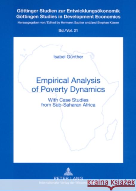 Empirical Analysis of Poverty Dynamics: With Case Studies from Sub-Saharan Africa Klasen, Stephan 9783631573730 Peter Lang AG