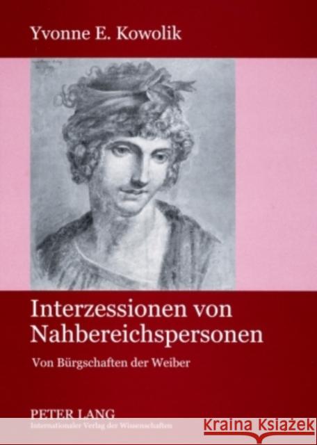Interzessionen Von Nahbereichspersonen: Von Buergschaften Der Weiber Stengel, Yvonne 9783631574348 Lang, Peter, Gmbh, Internationaler Verlag Der