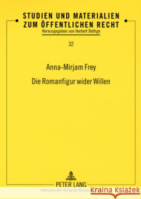 Die Romanfigur Wider Willen Bethge, Herbert 9783631575246 Lang, Peter, Gmbh, Internationaler Verlag Der