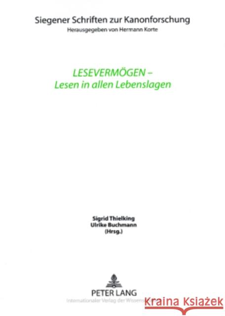 Lesevermoegen - Lesen in Allen Lebenslagen: Unter Mitarbeit Von Wiebke Dannecker Korte, Hermann 9783631575420 Peter Lang Gmbh, Internationaler Verlag Der W