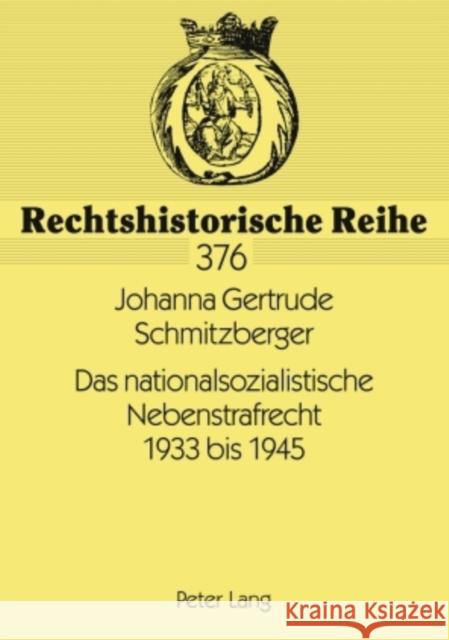 Das Nationalsozialistische Nebenstrafrecht 1933 Bis 1945 Wadle, Elmar 9783631576359