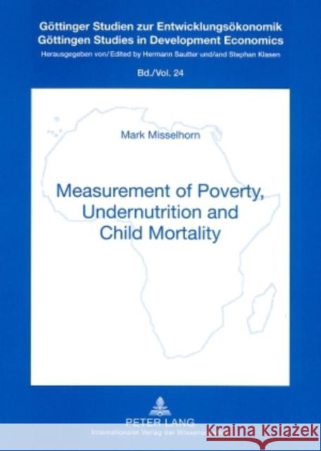 Measurement of Poverty, Undernutrition and Child Mortality Klasen, Stephan 9783631576595 Peter Lang AG