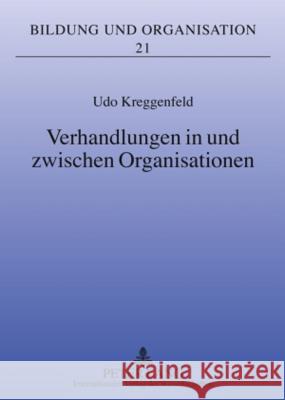 Verhandlungen in Und Zwischen Organisationen Geißler, Harald 9783631577424