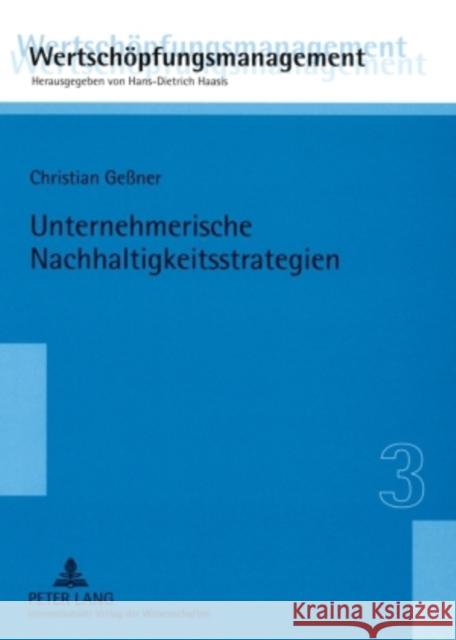 Unternehmerische Nachhaltigkeitsstrategien: Konzeption Und Evaluation Haasis, Hans-Dietrich 9783631577486 Peter Lang Gmbh, Internationaler Verlag Der W