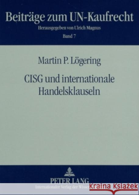 Cisg Und Internationale Handelsklauseln Magnus, Ulrich 9783631577585