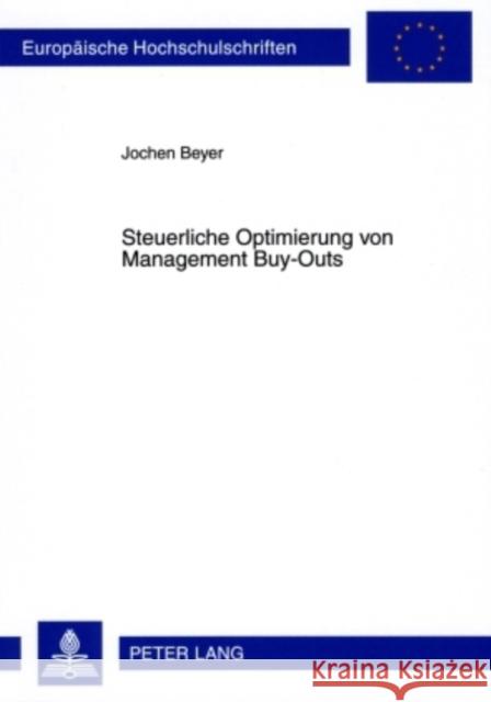 Steuerliche Optimierung Von Management Buy-Outs Beyer, Jochen 9783631577783 Lang, Peter, Gmbh, Internationaler Verlag Der