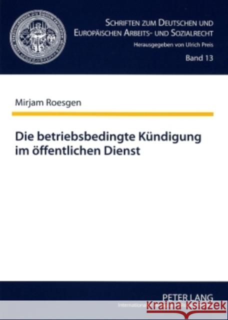 Die Betriebsbedingte Kuendigung Im Oeffentlichen Dienst Preis, Ulrich 9783631578186 Lang, Peter, Gmbh, Internationaler Verlag Der