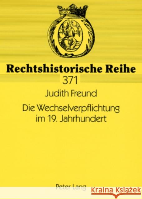 Die Wechselverpflichtung Im 19. Jahrhundert Becker, Hans-Jürgen 9783631578315 Lang, Peter, Gmbh, Internationaler Verlag Der