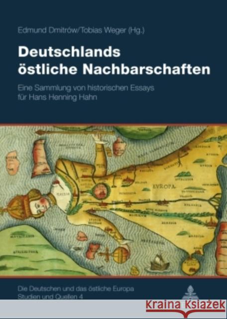 Deutschlands Oestliche Nachbarschaften: Eine Sammlung Von Historischen Essays Fuer Hans Henning Hahn Hahn, Eva 9783631578605 Peter Lang Gmbh, Internationaler Verlag Der W